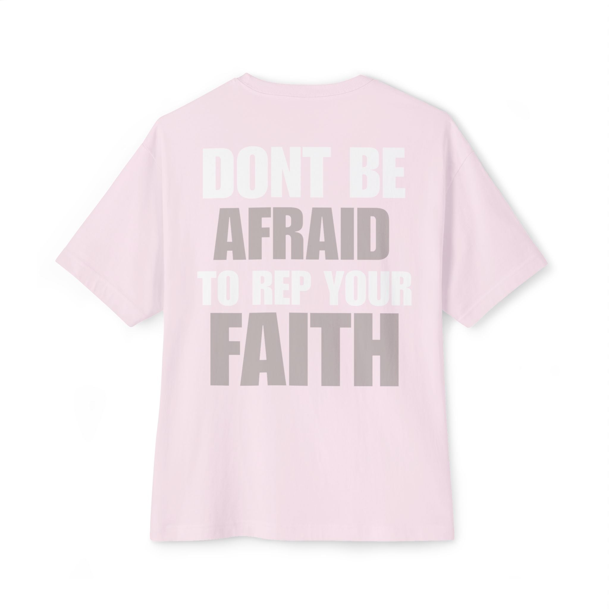 "Don't be Afraid" Tee