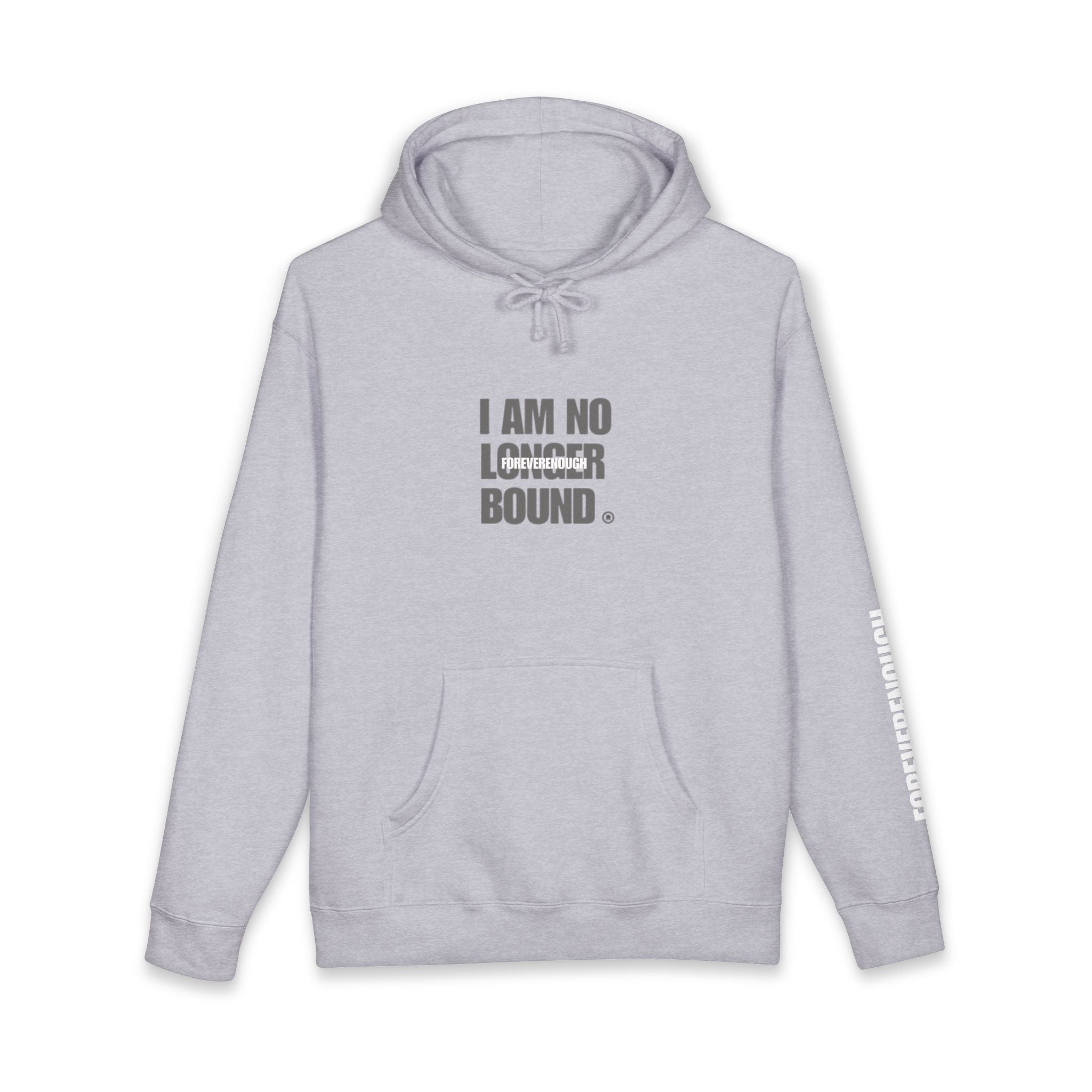 "I Am No Longer Bound" Hoodie