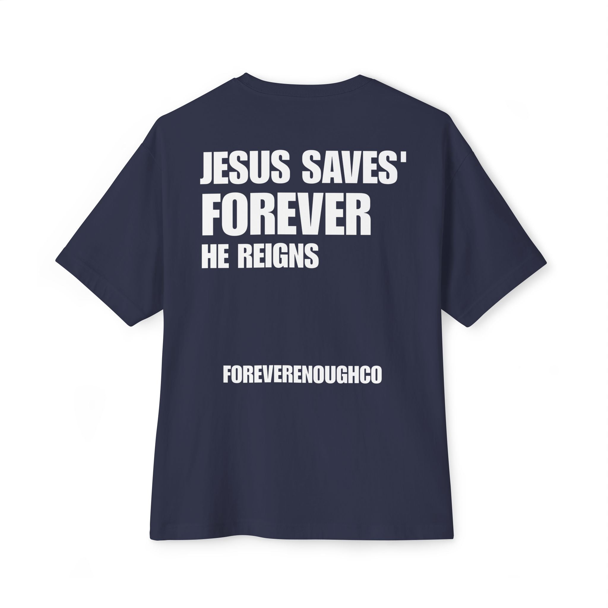 “Jesus Saves — Forever He Reigns” Tee