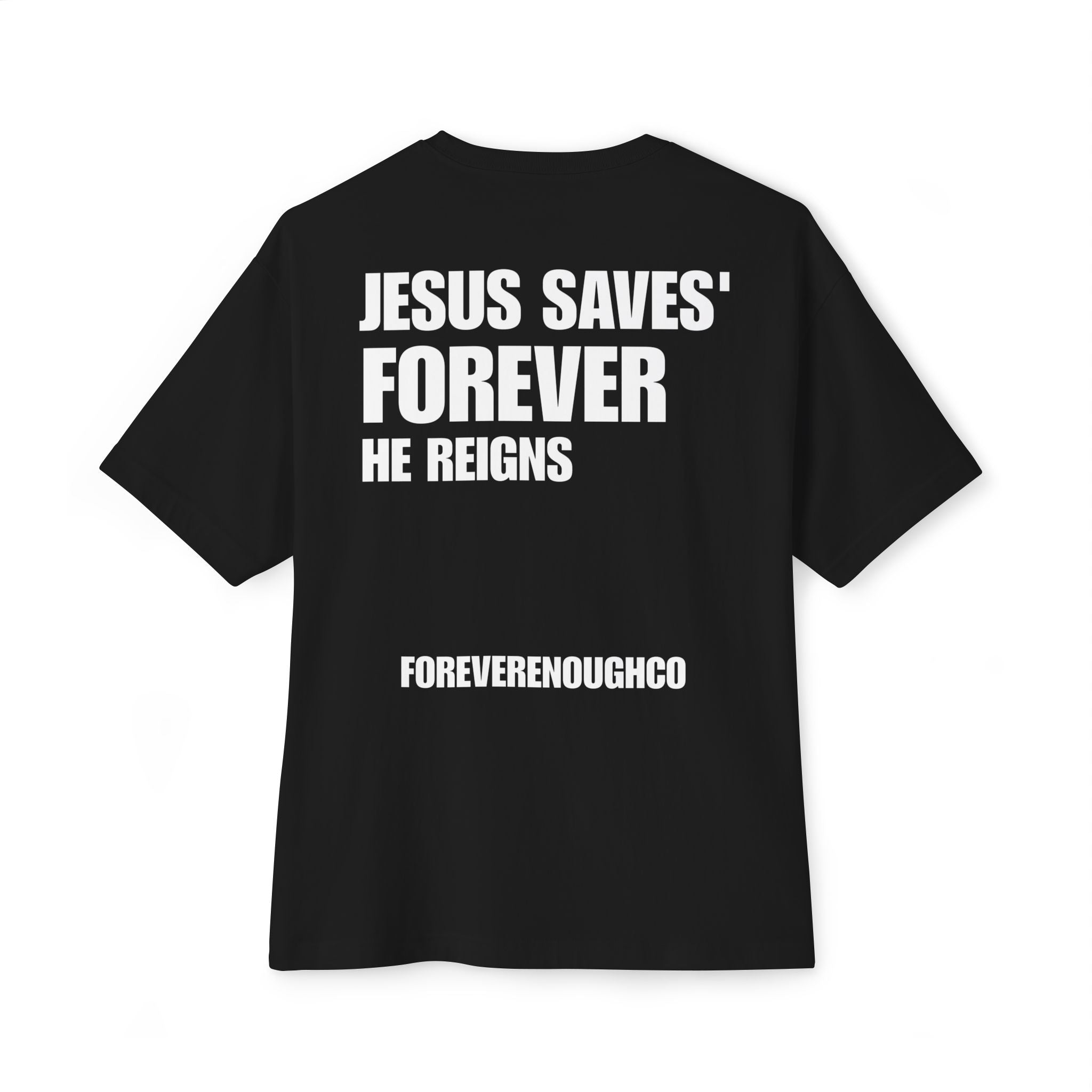 “Jesus Saves — Forever He Reigns” Tee